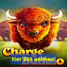 tier list animes